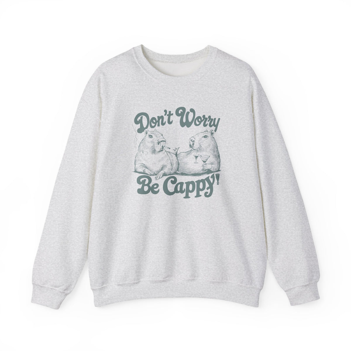 Don't Worry Be Cappy Sweatshirt, Funny Animal Lover Apparel