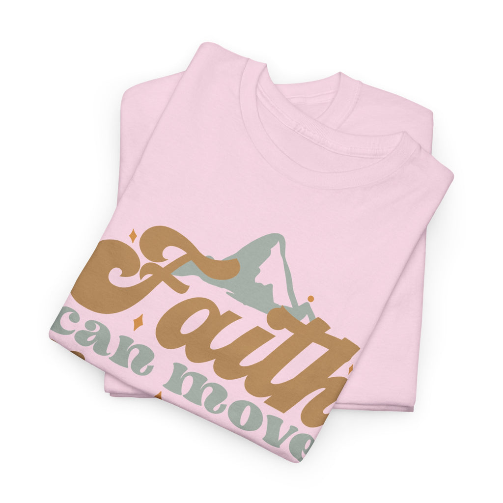 Faith Moves Mountains T-Shirt – Christian Faith Graphic Tee