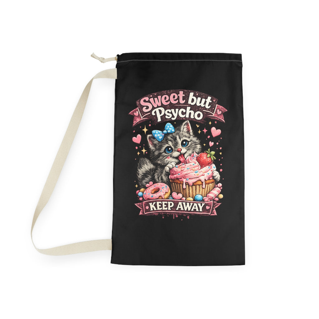 Sweet But Psycho kitten Laundry Bag | Cute Cat Dessert Illustration, Keep Away