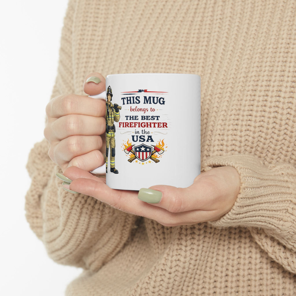 Best Firefighter Mug This Mug Belongs To The Best Firefighter in the USA, Firefighter Coffee Mug Gift