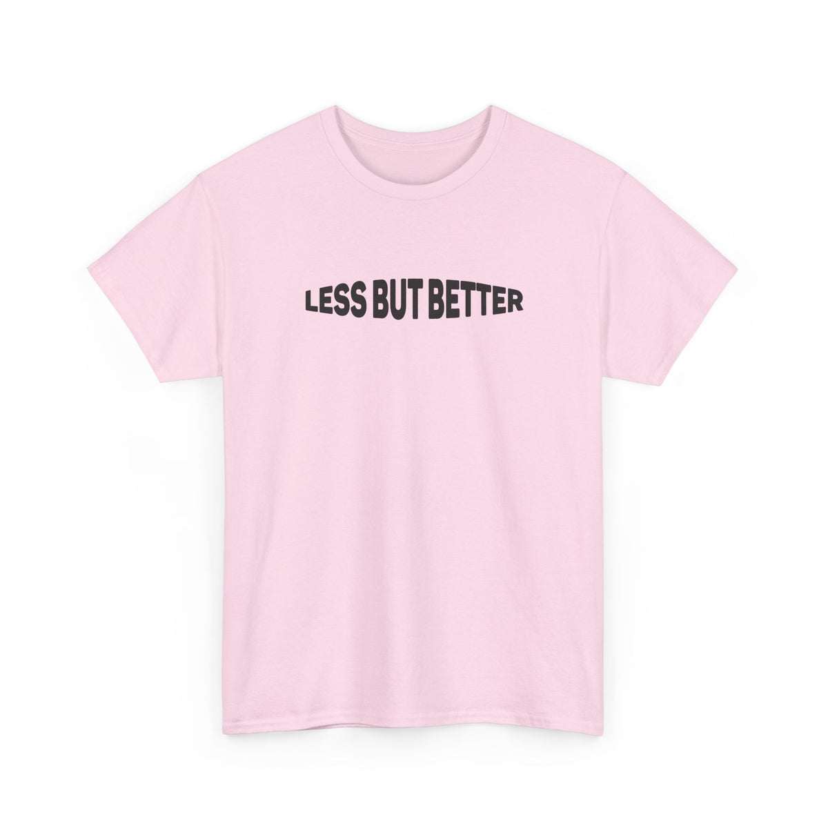 Less Is More T-Shirt – Minimalist Unisex Casual Slogan Tee