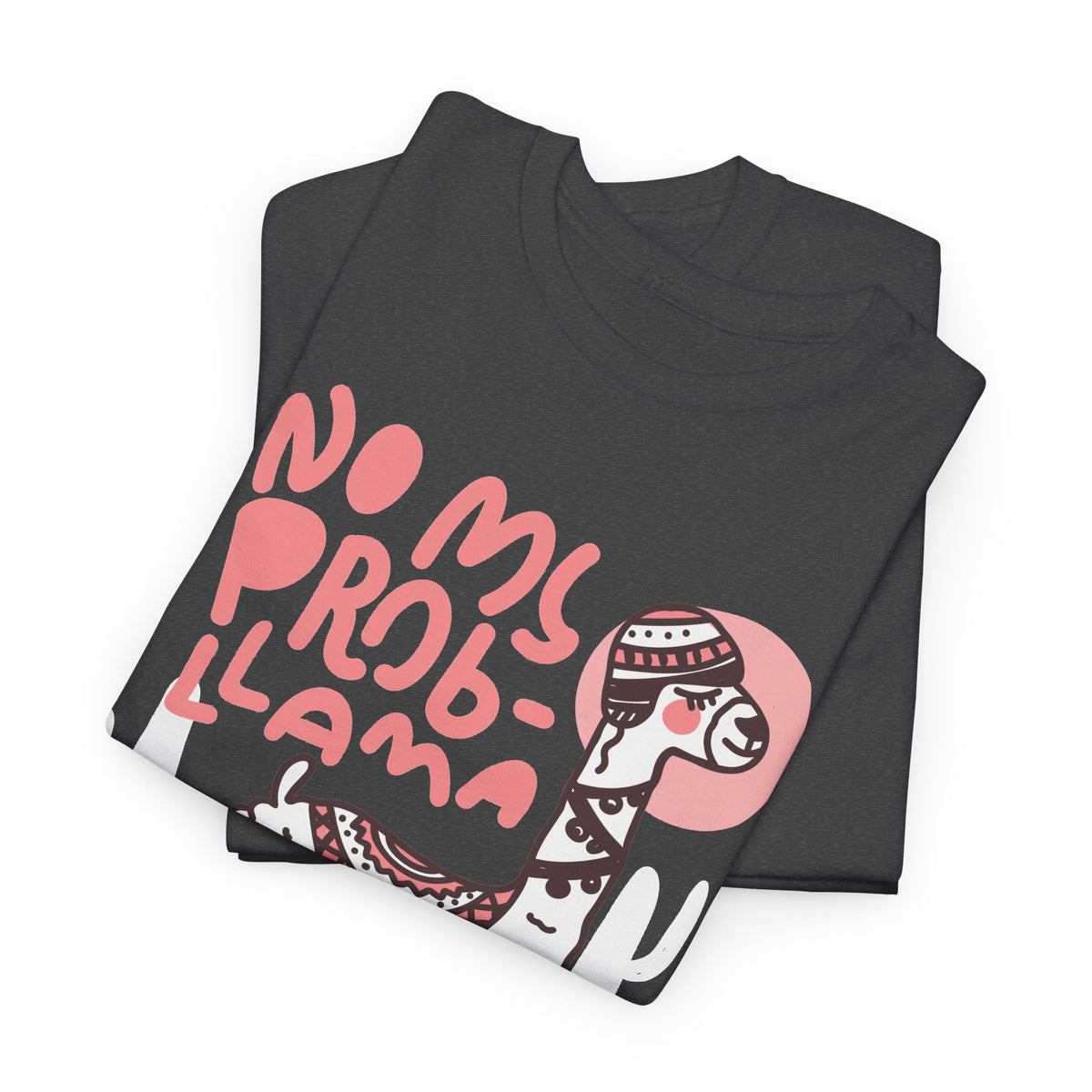 “No Prob Llama” T-Shirt – Funny Llama Graphic Tee