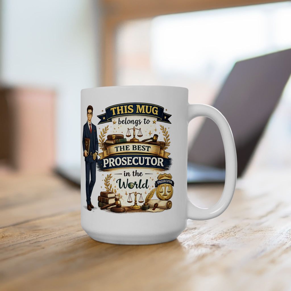 Best Prosecutor Mug This Mug Belongs To The Best Prosecutor in the World, Prosecutor Coffee Mug Gift