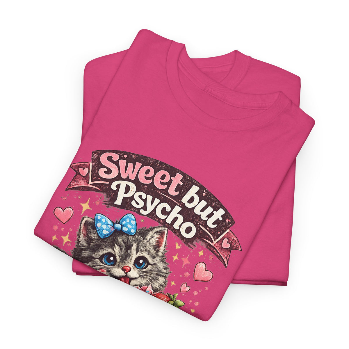 “Sweet But Psycho” T-Shirt – Cute Funny Kawaii Cat Graphic Tee