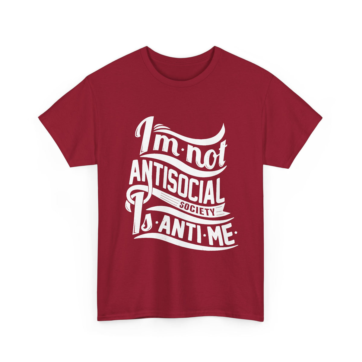 “I’m Not Antisocial, Society Is Anti-Me” T-Shirt – Funny Introvert Graphic Tee