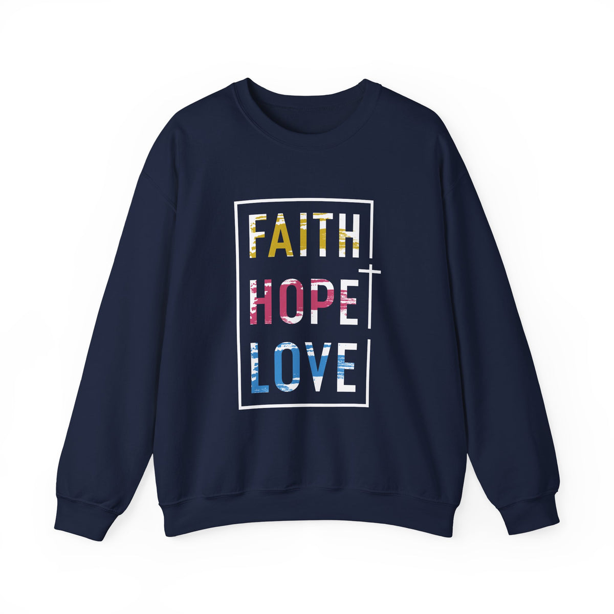 Faith Hope Love Women's Sweatshirt – Inspirational Graphic
