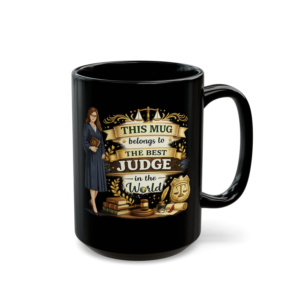 Best Judge Mug This Mug Belongs To The Best Judge in The World, Judge Gift Coffee Mug, Law Office Cup