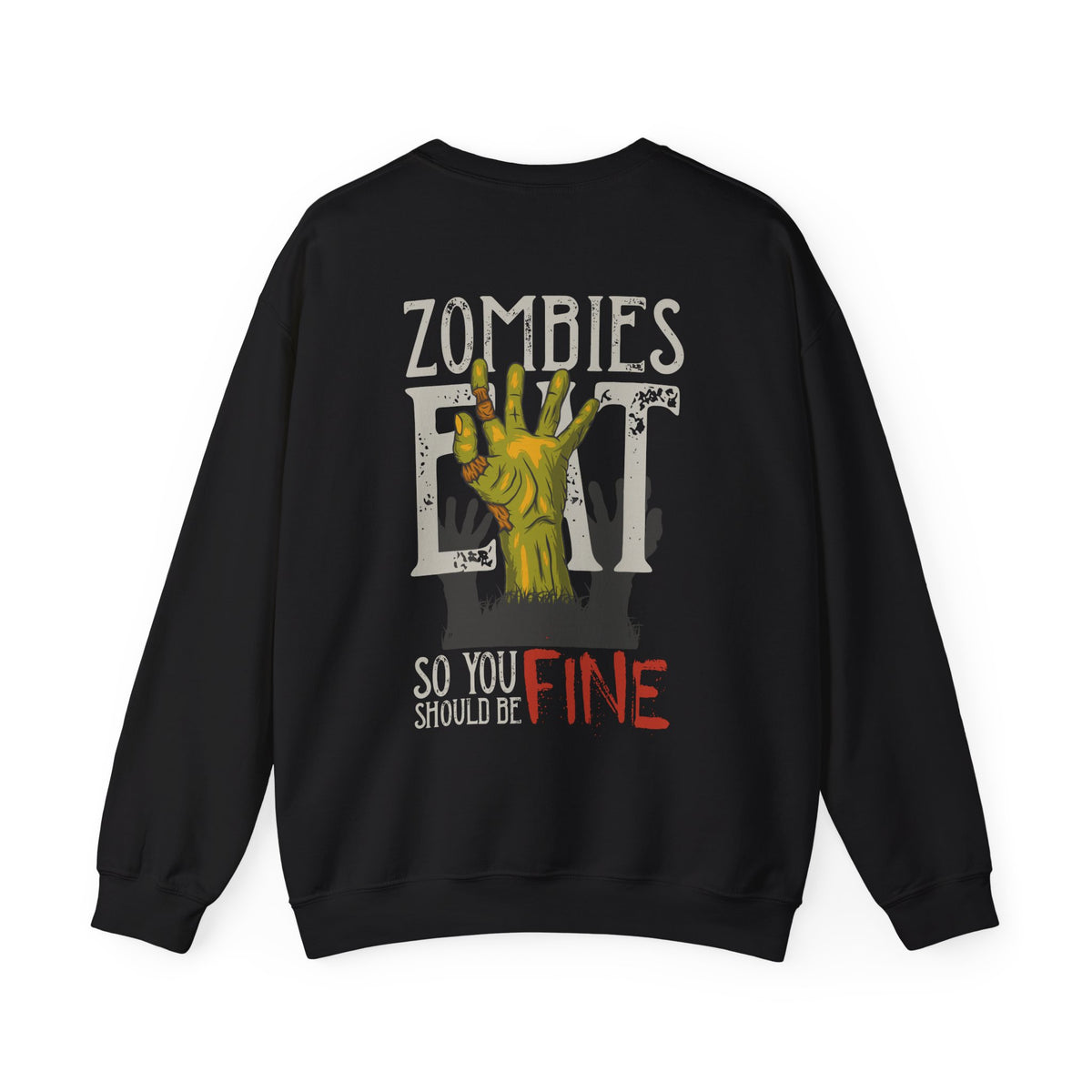 Zombies Eat Crewneck Sweatshirt