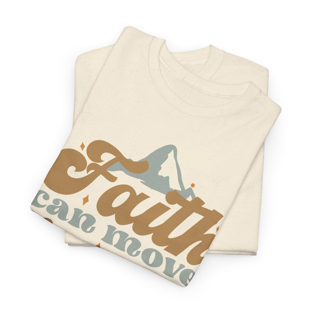 Faith Moves Mountains T-Shirt – Christian Faith Graphic Tee