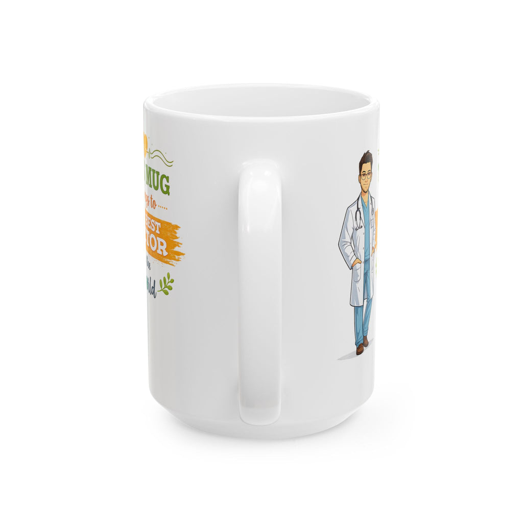 Best Doctor Mug  Funny Doctor Coffee Mug Gift, This Mug Belongs To Doctor, Medical Gift for Doctors