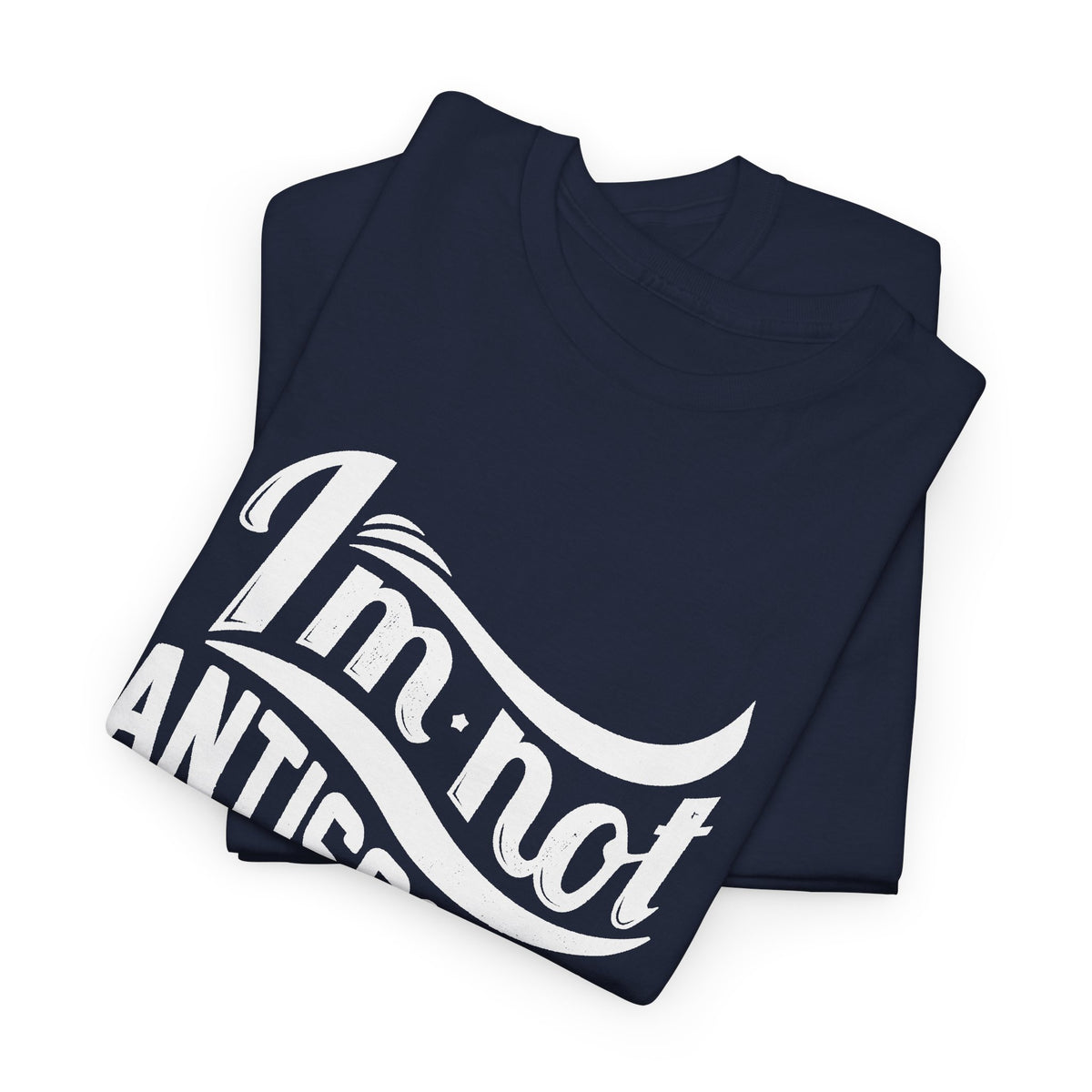 “I’m Not Antisocial, Society Is Anti-Me” T-Shirt – Funny Introvert Graphic Tee