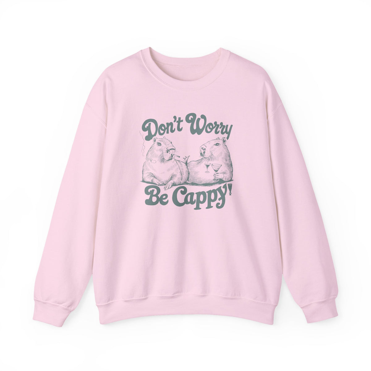 Don't Worry Be Cappy Sweatshirt, Funny Animal Lover Apparel