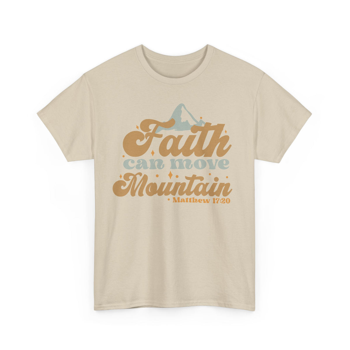 Faith Moves Mountains T-Shirt – Christian Faith Graphic Tee