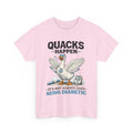 “Quacks Happen” Diabetes T-Shirt – Funny Diabetic Duck Graphic Tee