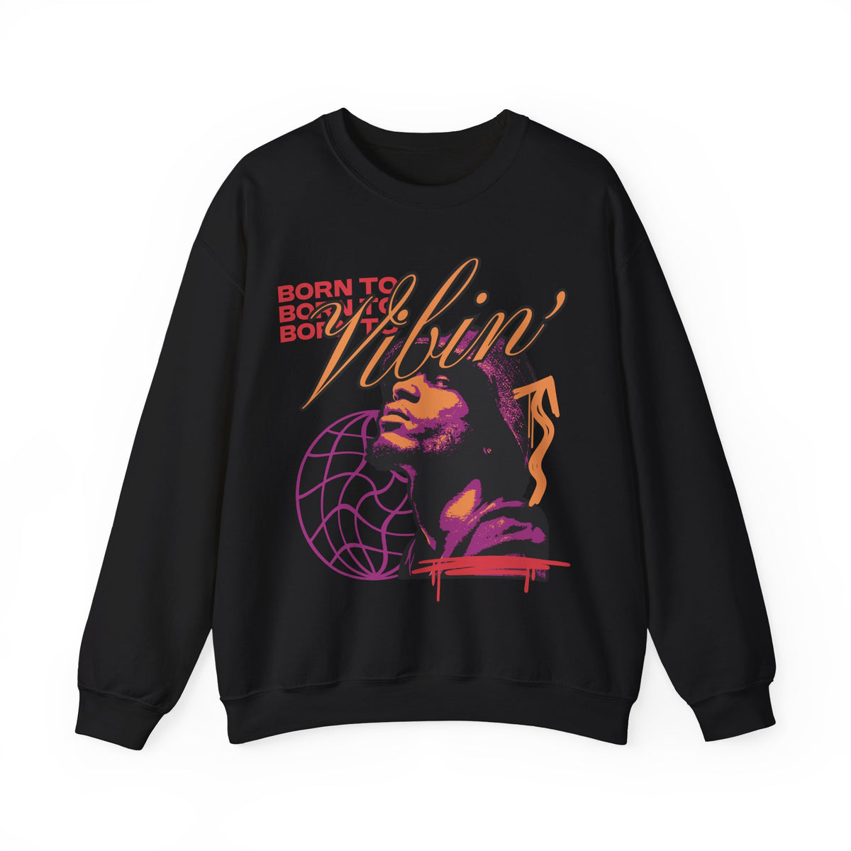 Vibin' Portrait Crewneck Sweatshirt  Born to Vibin' Graphic