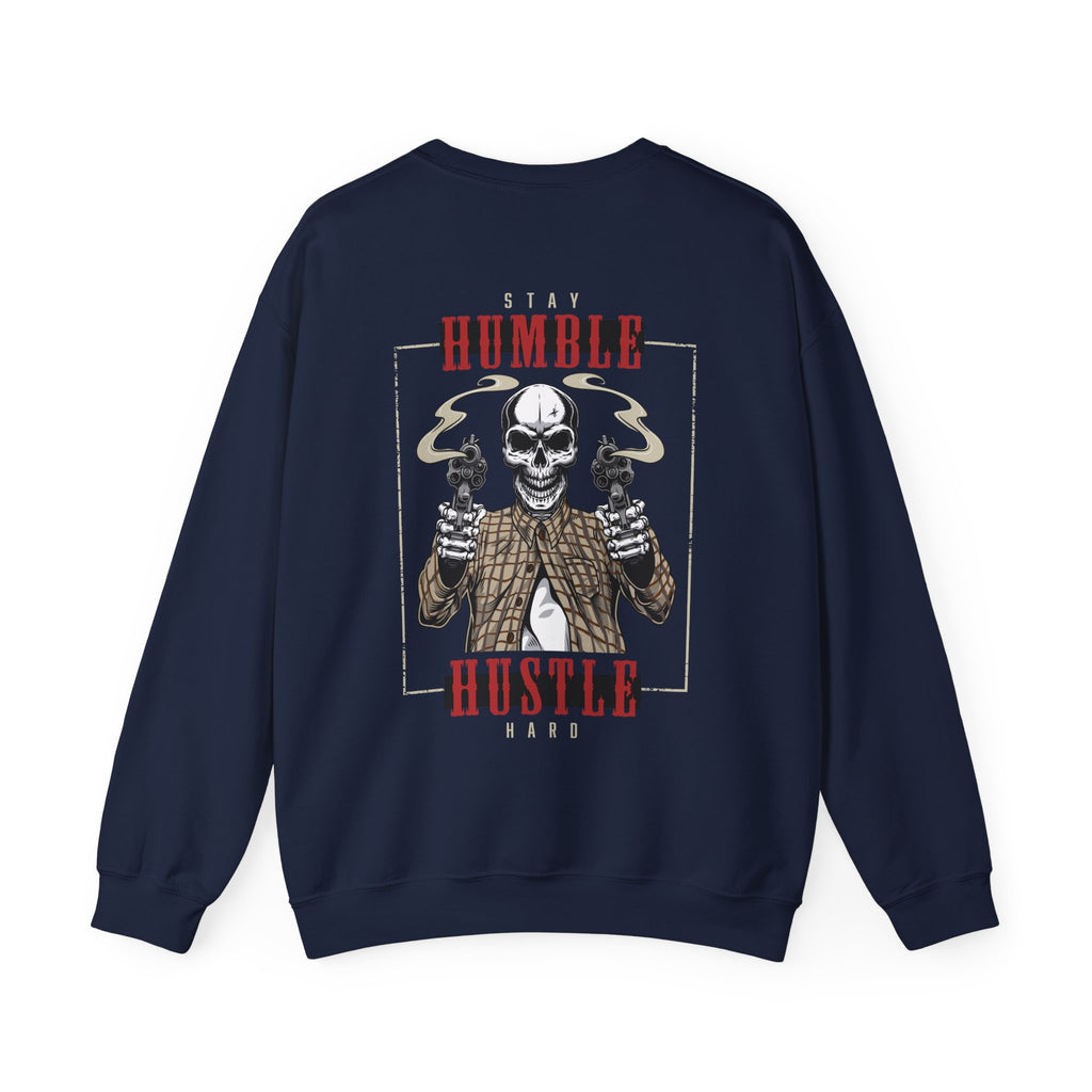Stay Humble Hustle Hard Sweatshirt, Unisex Crewneck