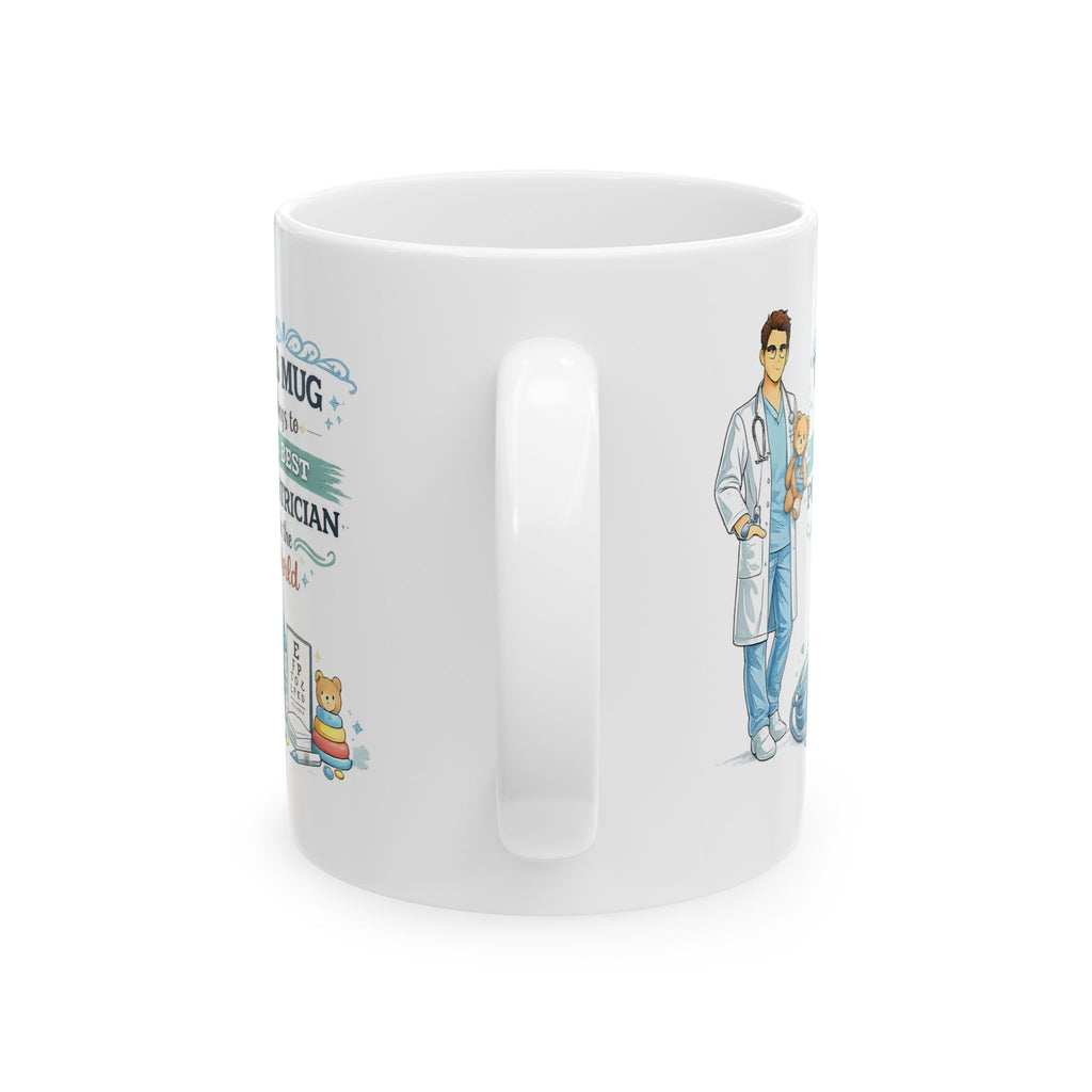 Best Pediatrician Mug This Mug Belongs To The Best Pediatrician in the World, Pediatric Doctor Gift