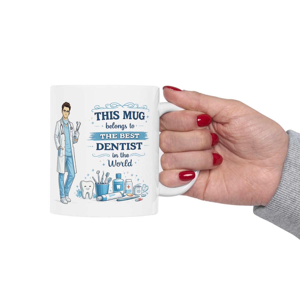 Best Dentist Mug This Mug Belongs To The Best Dentist in the World, Dentist Coffee Mug Gift
