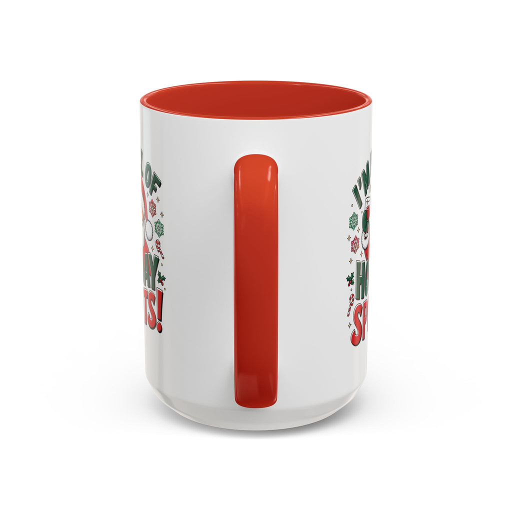 Funny Christmas Mug – “I’m Full of Holiday Spirits” Santa Coffee Mug