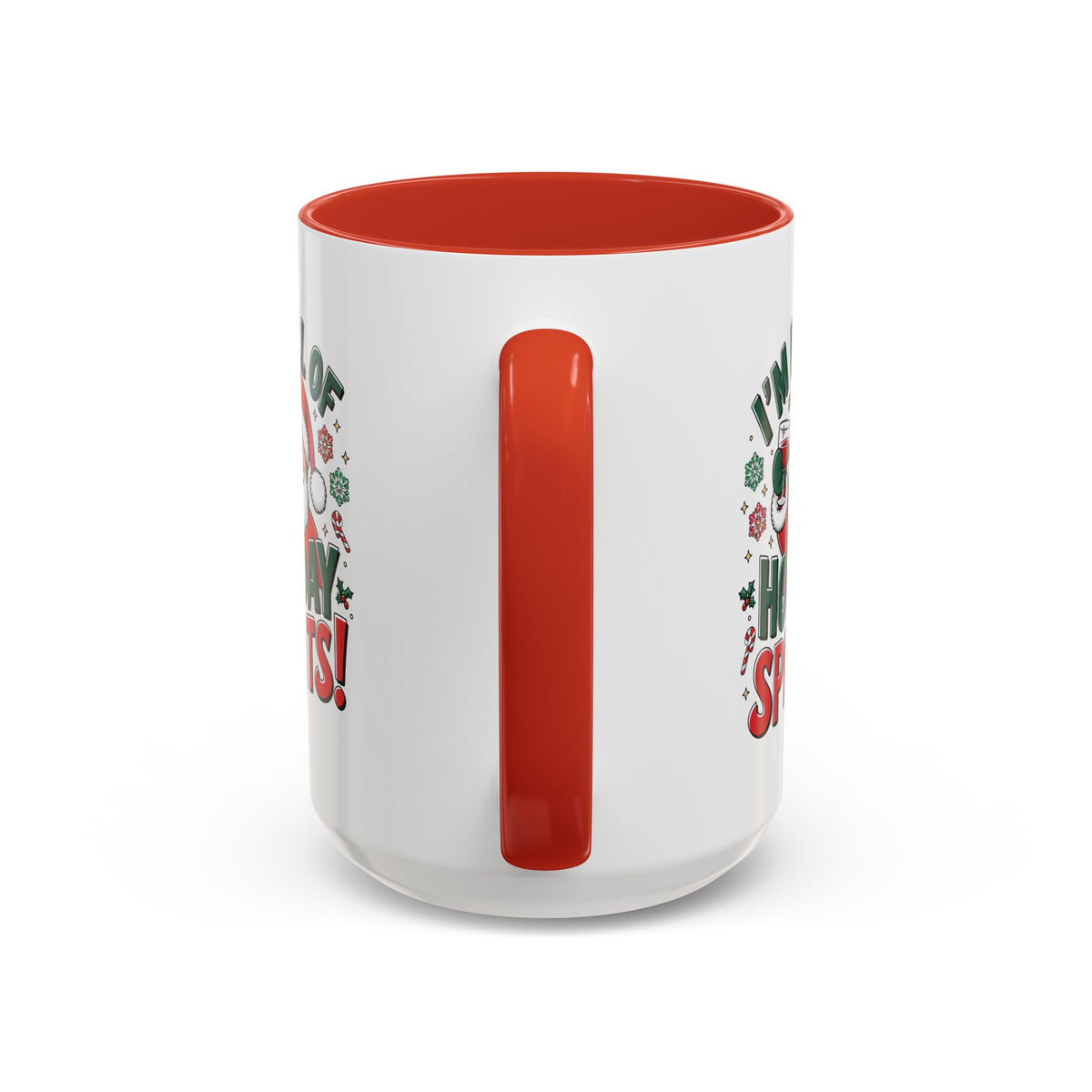Funny Christmas Mug – “I’m Full of Holiday Spirits” Santa Coffee Mug
