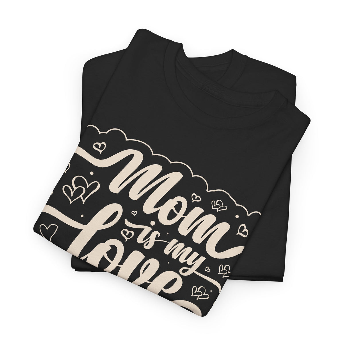“Mom Is My Love” T-Shirt – Heart Graphic Mother’s Day Gift Tee