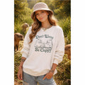 Don't Worry Be Cappy Sweatshirt, Funny Animal Lover Apparel, Cozy Gift for Friends