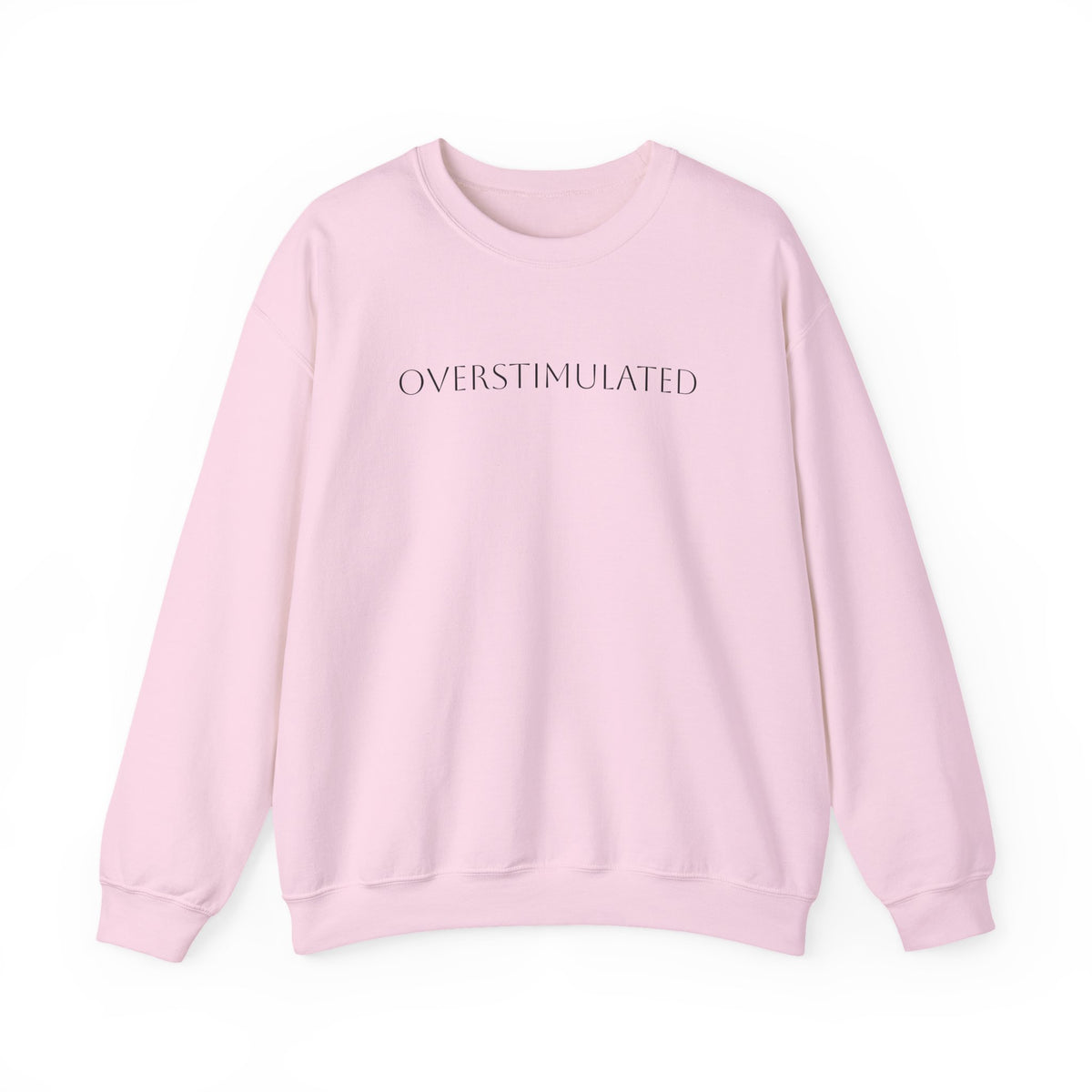 Sweatshirt  Overstimulated | Cozy Casual Wear, Gift for Friends, Self-Care Apparel