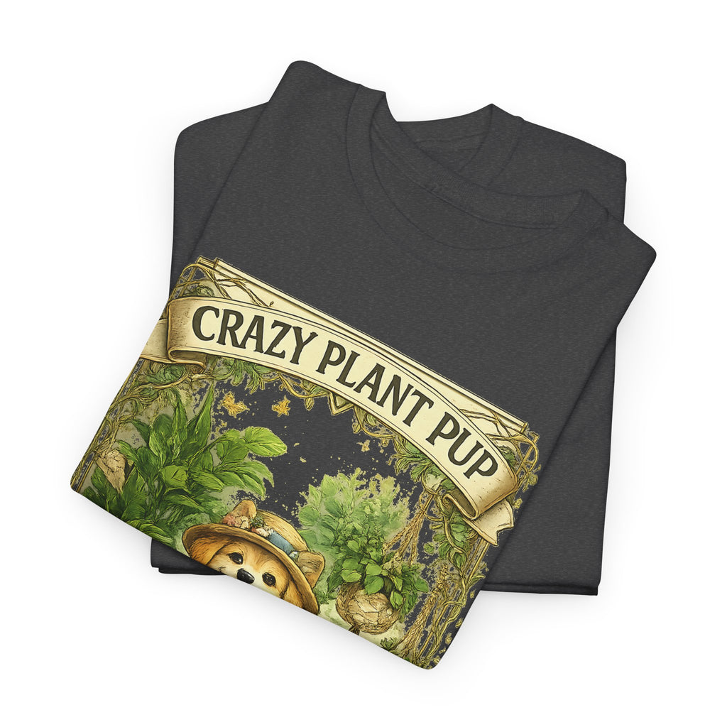 Crazy Plant Pup T-Shirt – Funny Dog & Plant Lover Graphic Tee