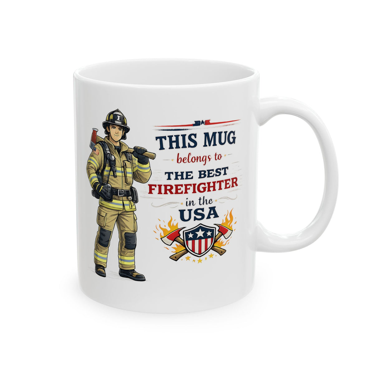 Best Firefighter Mug This Mug Belongs To The Best Firefighter in the USA, Firefighter Coffee Mug Gift