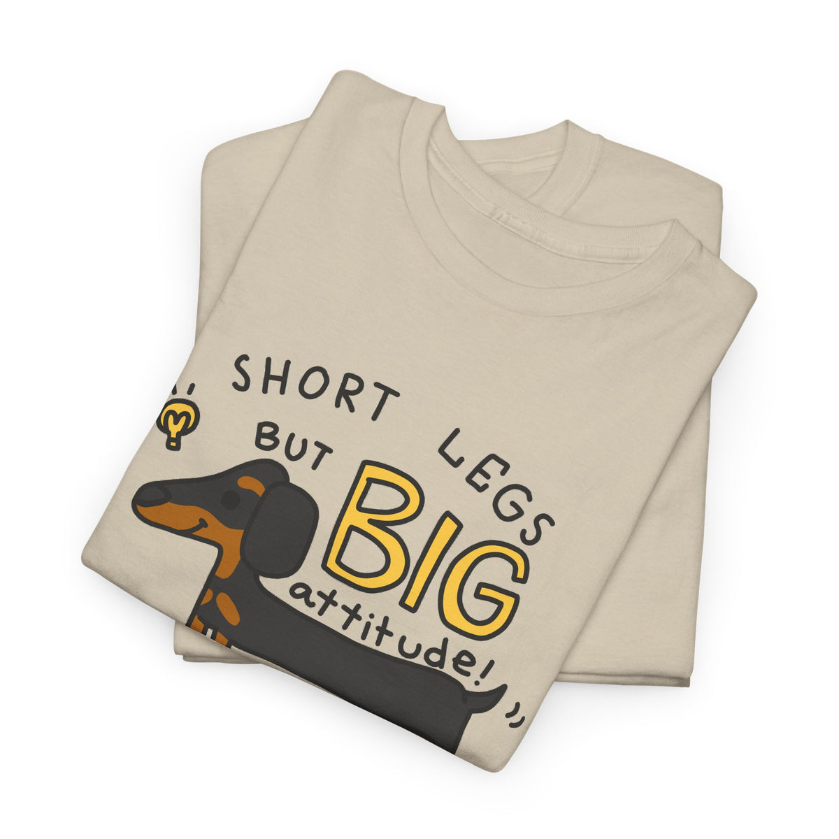 “Short Legs, Big Attitude” Dachshund T-Shirt – Funny Dog Graphic Tee