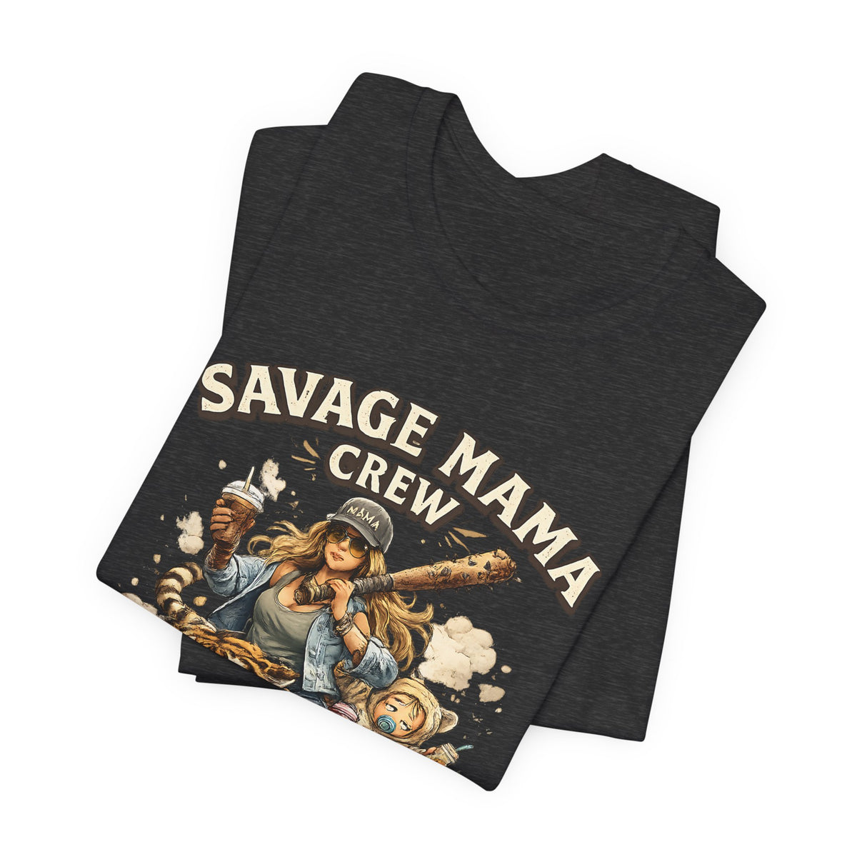 Savage Mama Crew Shirt  Funny Mom T Shirt, Strong Mom Graphic Tee, Cool Mom Life Gift