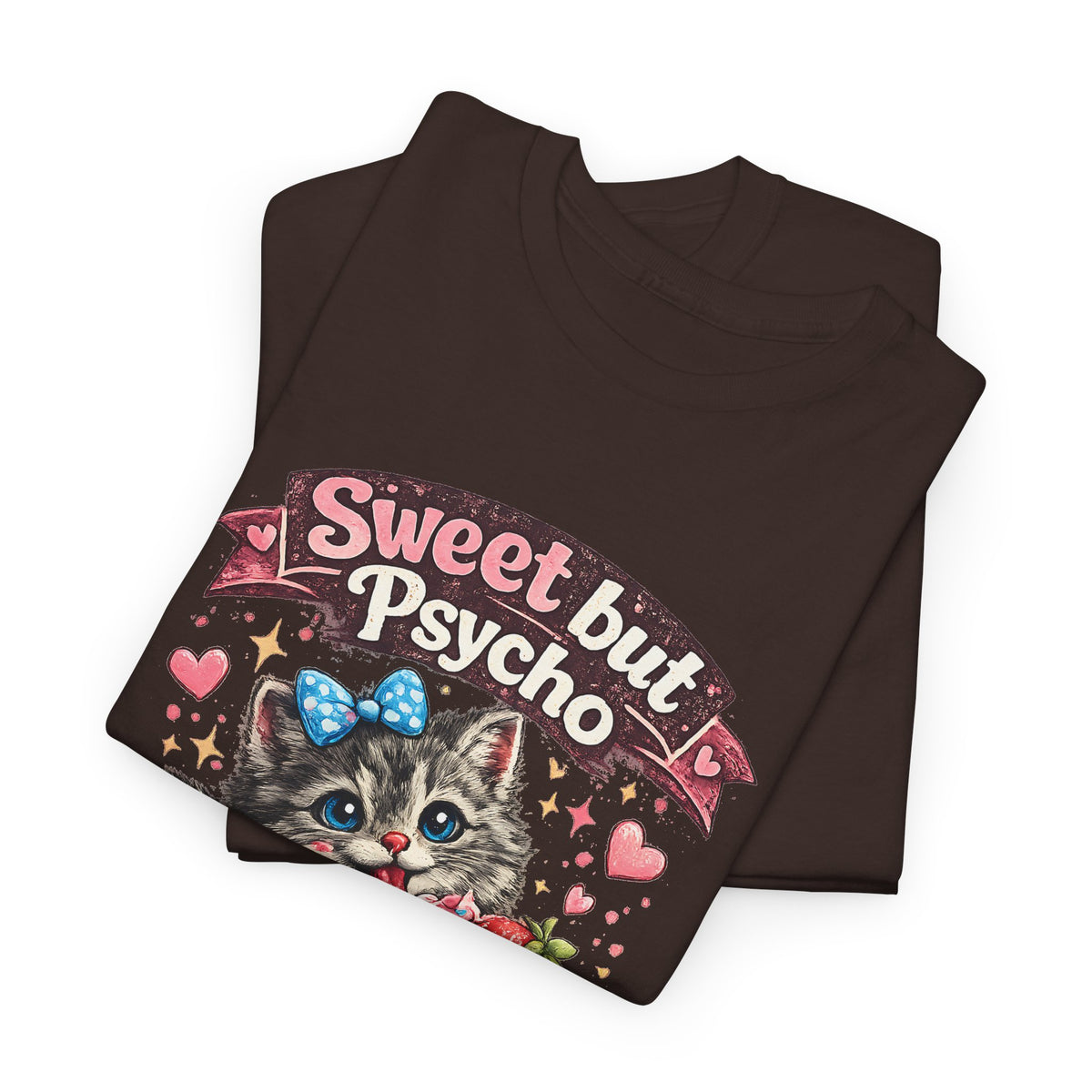 “Sweet But Psycho” T-Shirt – Cute Funny Kawaii Cat Graphic Tee