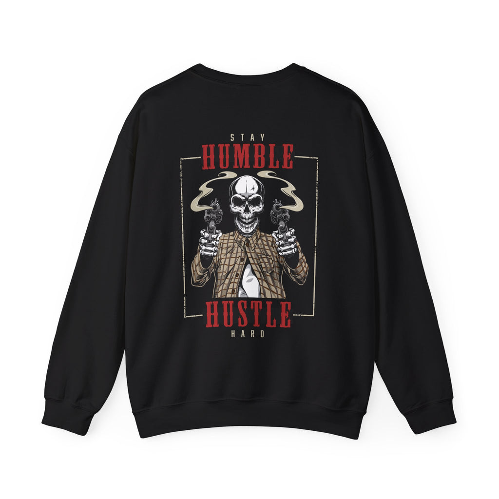 Stay Humble Hustle Hard Sweatshirt, Unisex Crewneck