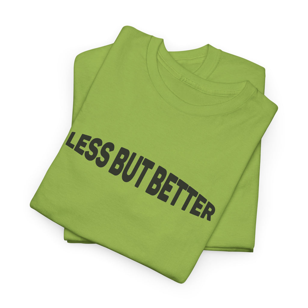 Less Is More T-Shirt – Minimalist Unisex Casual Slogan Tee