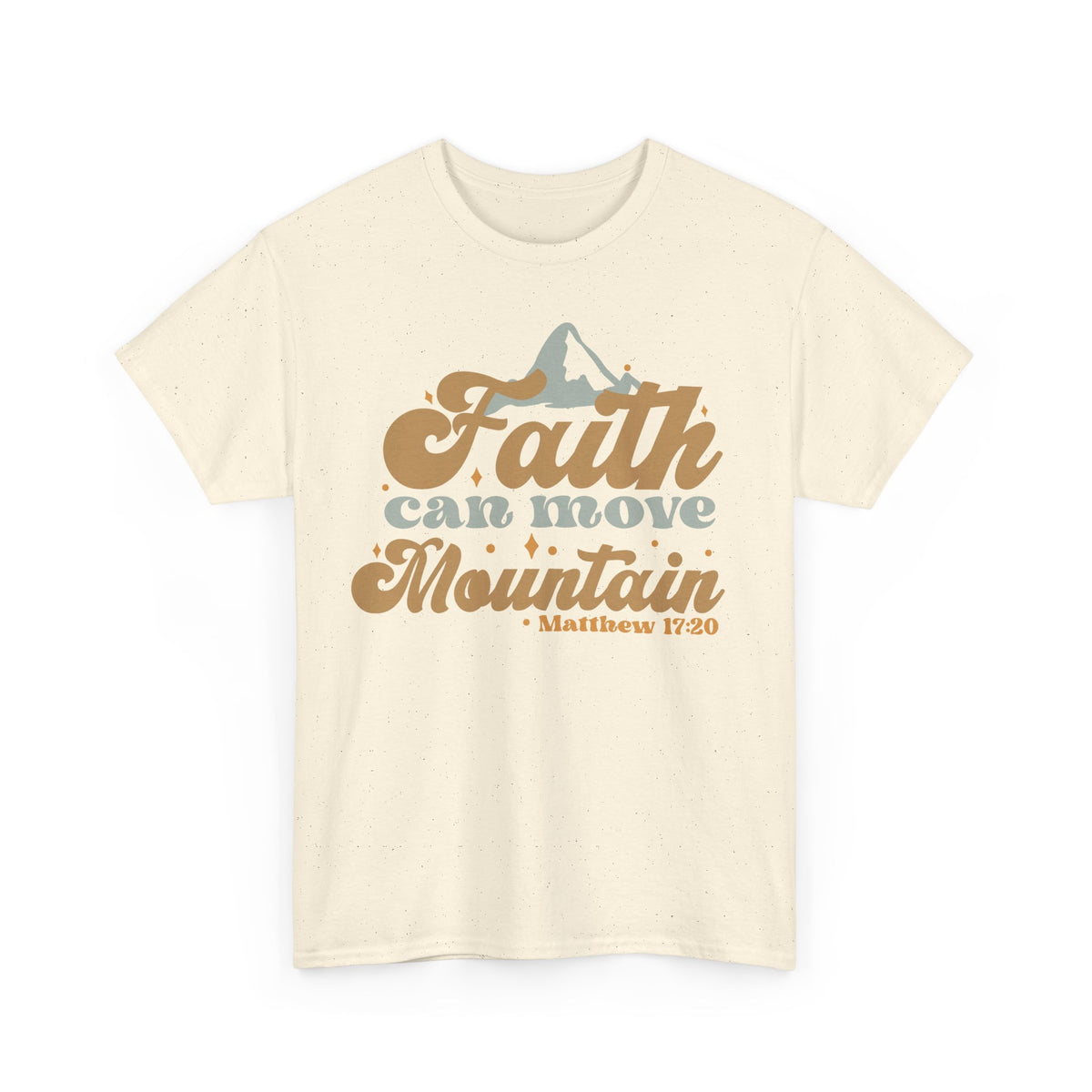 Faith Moves Mountains T-Shirt – Christian Faith Graphic Tee