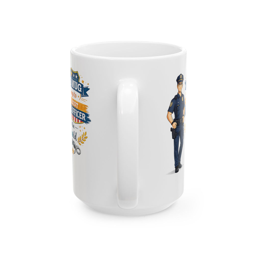 Best Police Officer Mug This Mug Belongs To The Best Police Officer in The World, Police Gift Coffee Mug