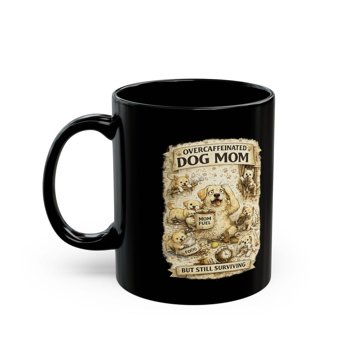 Overcaffeinated Dog Mom Mug Funny Dog Mom Coffee Cup Dog Lover Gift