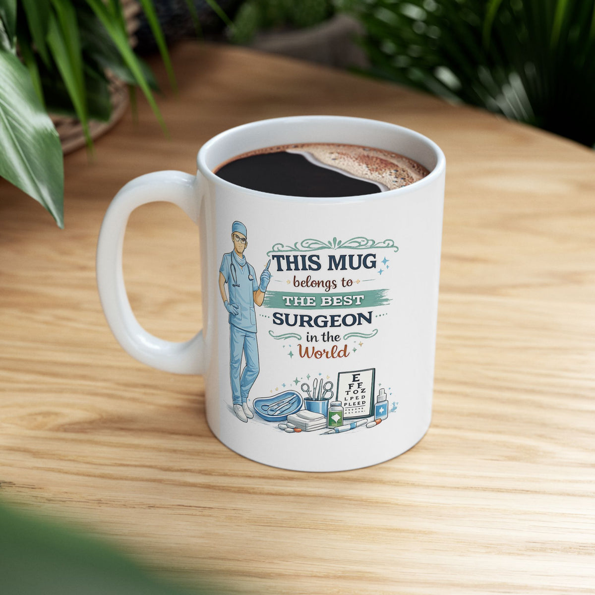 Best Surgeon Mug This Mug Belongs To The Best Surgeon in the World, Doctor Coffee Mug Gift