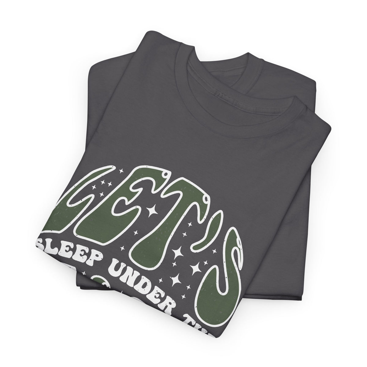 “Let’s Sleep Under the Stars” T-Shirt – Camping & Outdoor Graphic Tee