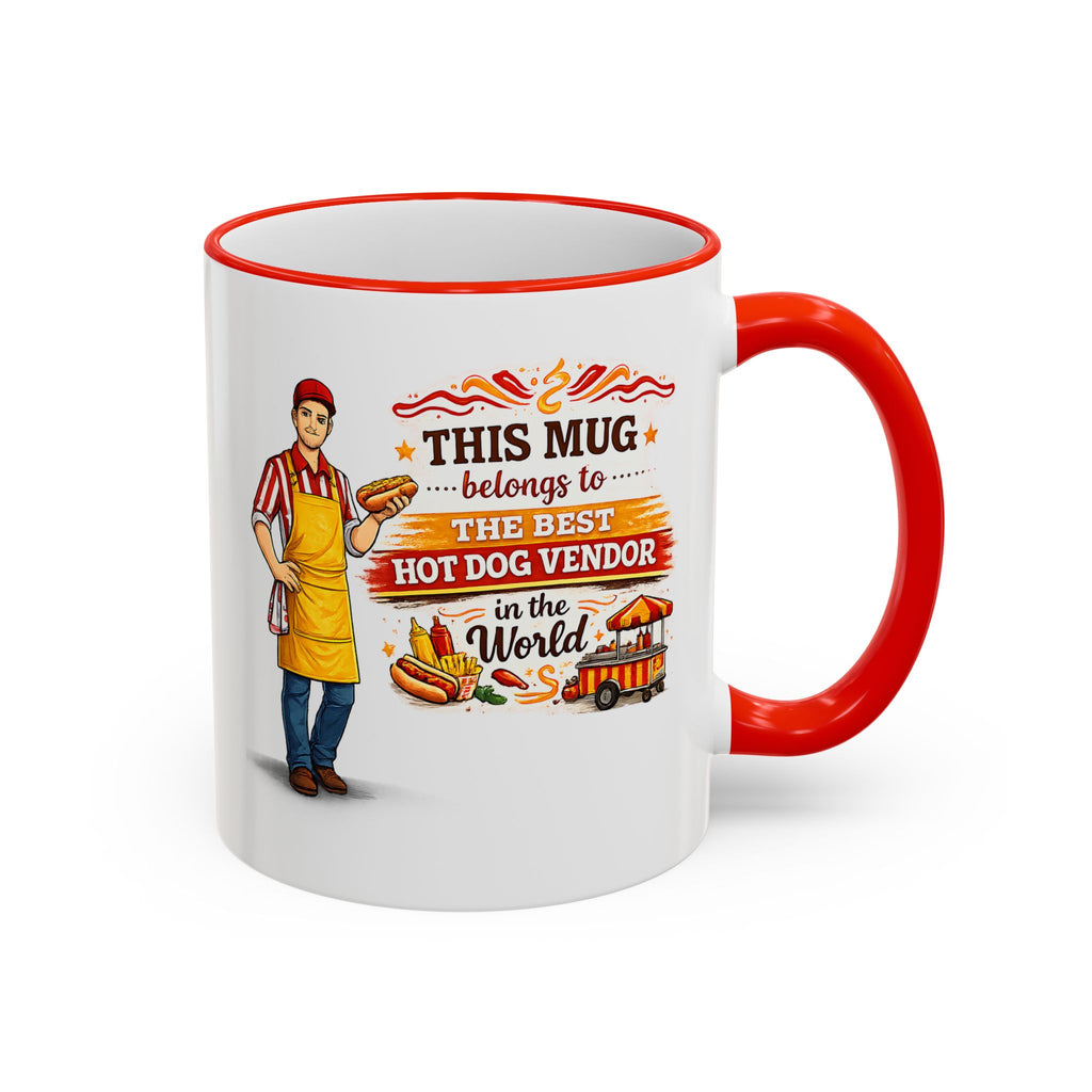 Best Hot Dog Vendor Mug This Mug Belongs To The Best Hot Dog Vendor in the World, Funny Food Seller Gift