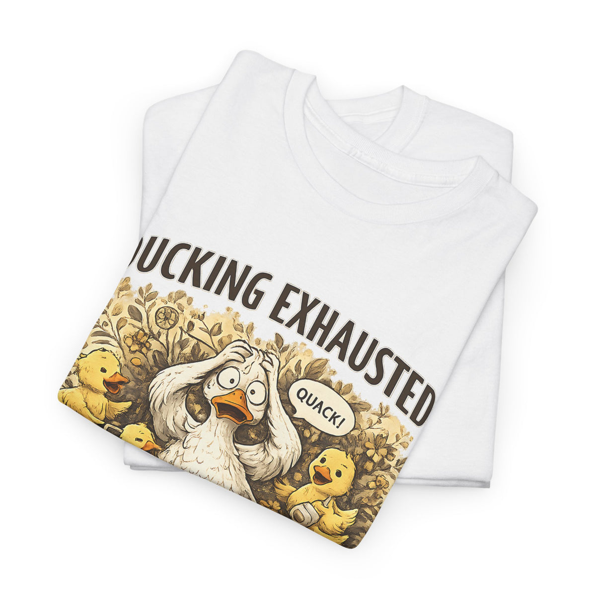 “Ducking Exhausted” T-Shirt – Funny Tired Mom Graphic Tee