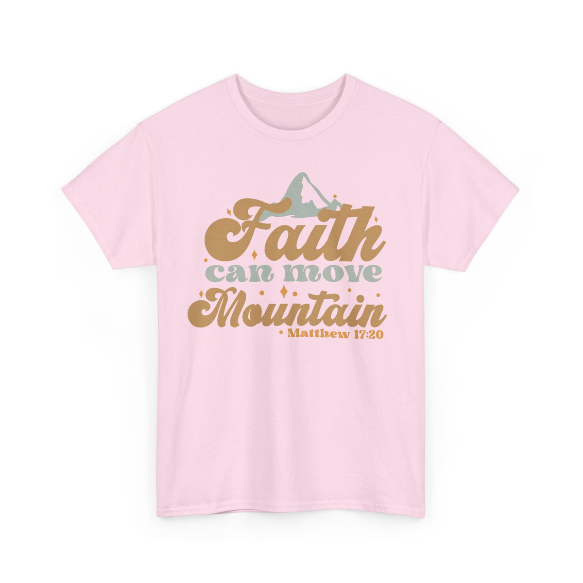 Faith Moves Mountains T-Shirt – Christian Faith Graphic Tee