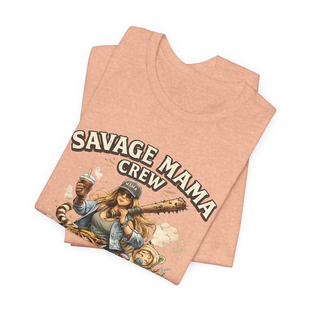 Savage Mama Crew Shirt  Funny Mom T Shirt, Strong Mom Graphic Tee, Cool Mom Life Gift