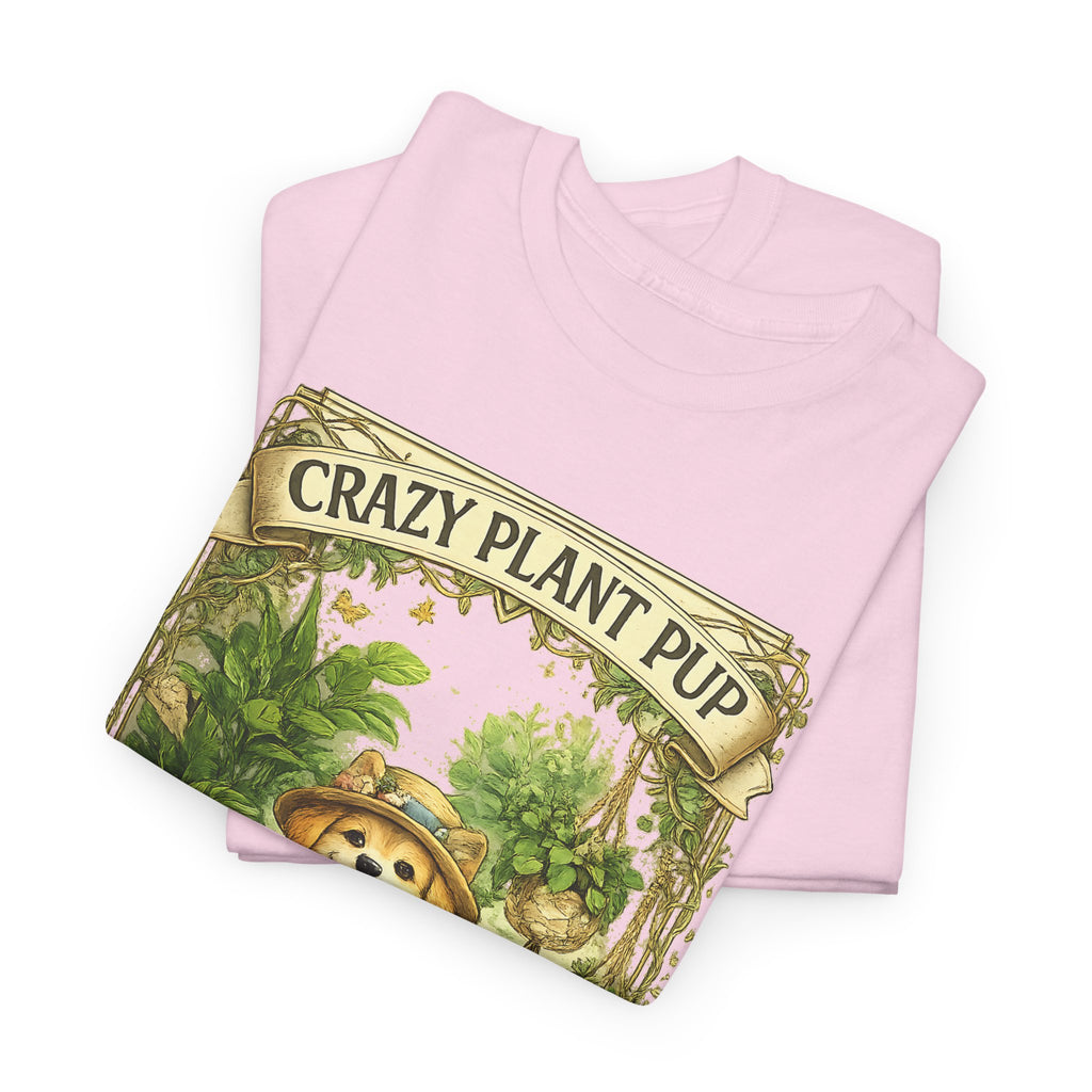 Crazy Plant Pup T-Shirt – Funny Dog & Plant Lover Graphic Tee