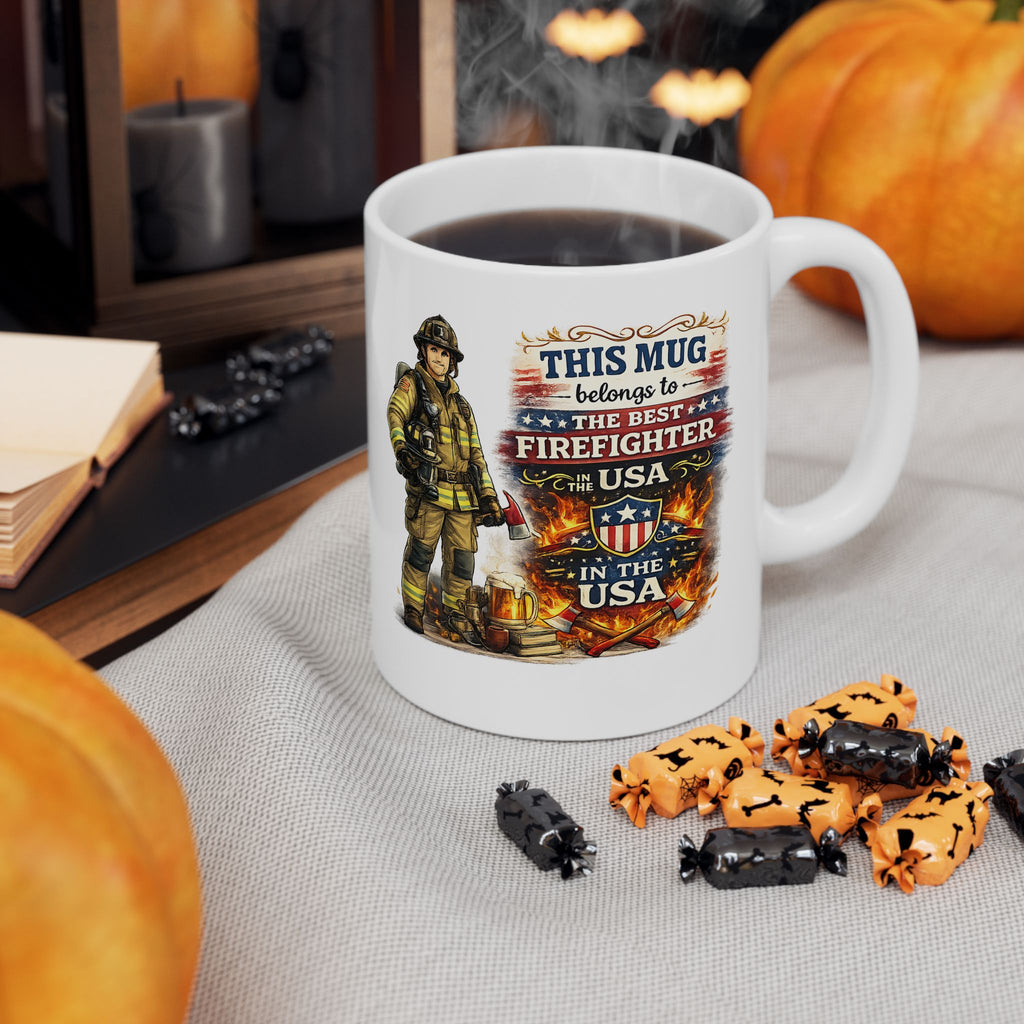 Best Firefighter Mug This Mug Belongs To The Best Firefighter in the USA, Firefighter Coffee Mug Gift