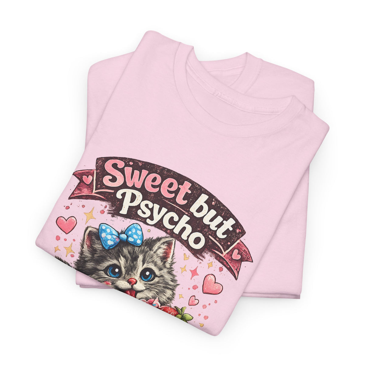 “Sweet But Psycho” T-Shirt – Cute Funny Kawaii Cat Graphic Tee