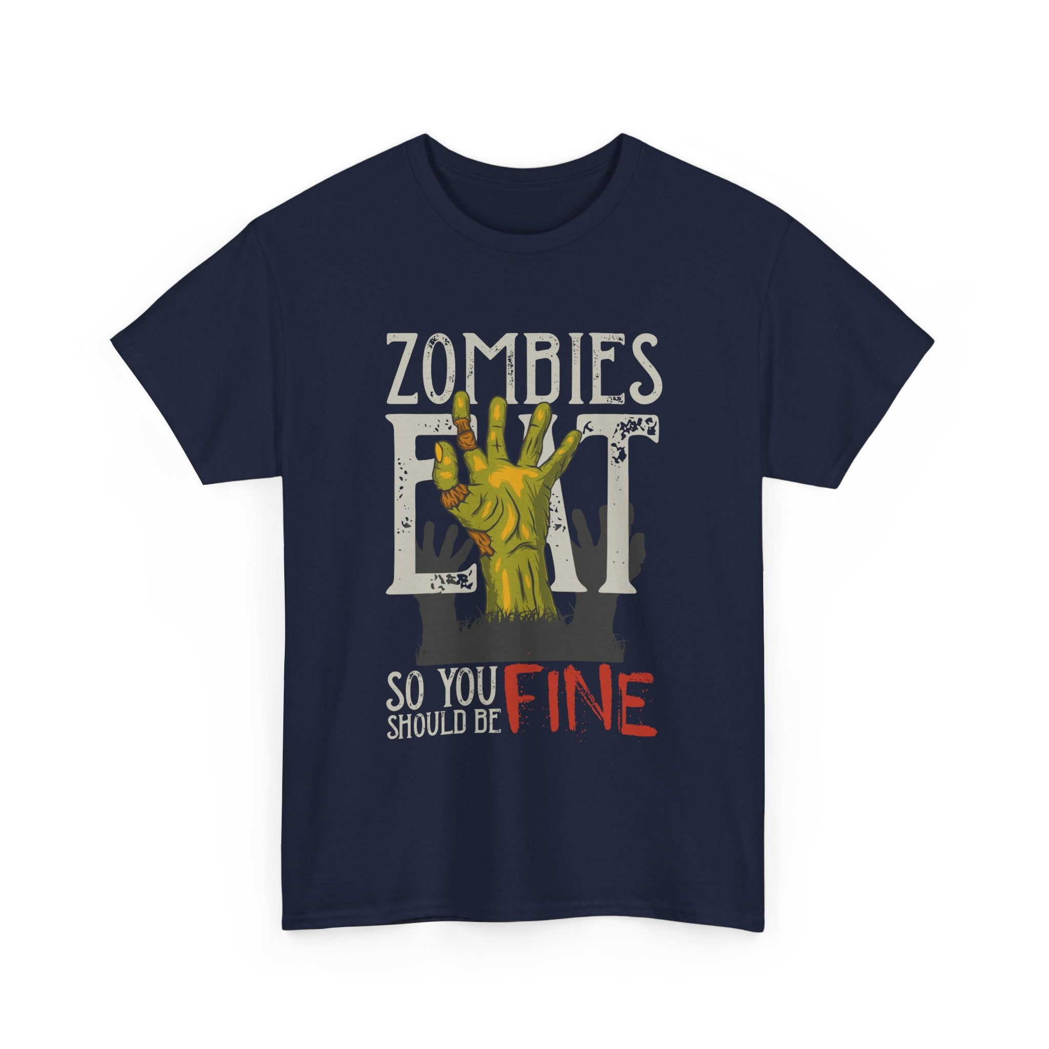 Zombie Eat Graphic Tee — Zombies Eat So You Should Be Fine Halloween T-Shirt – Bamerix