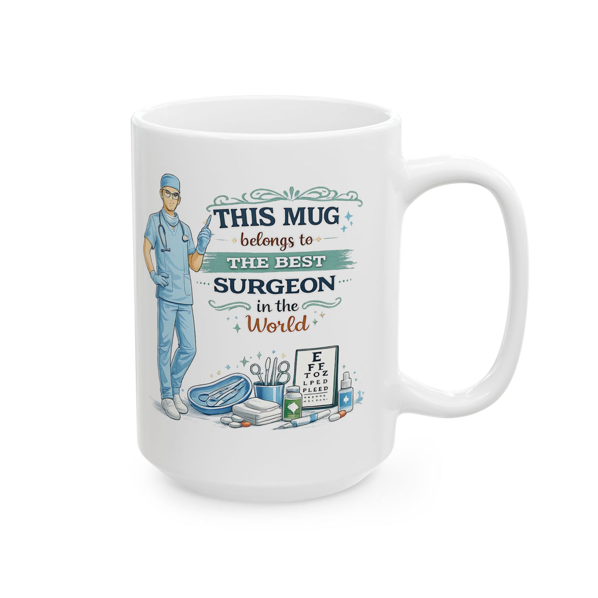 Best Surgeon Mug This Mug Belongs To The Best Surgeon in the World, Doctor Coffee Mug Gift