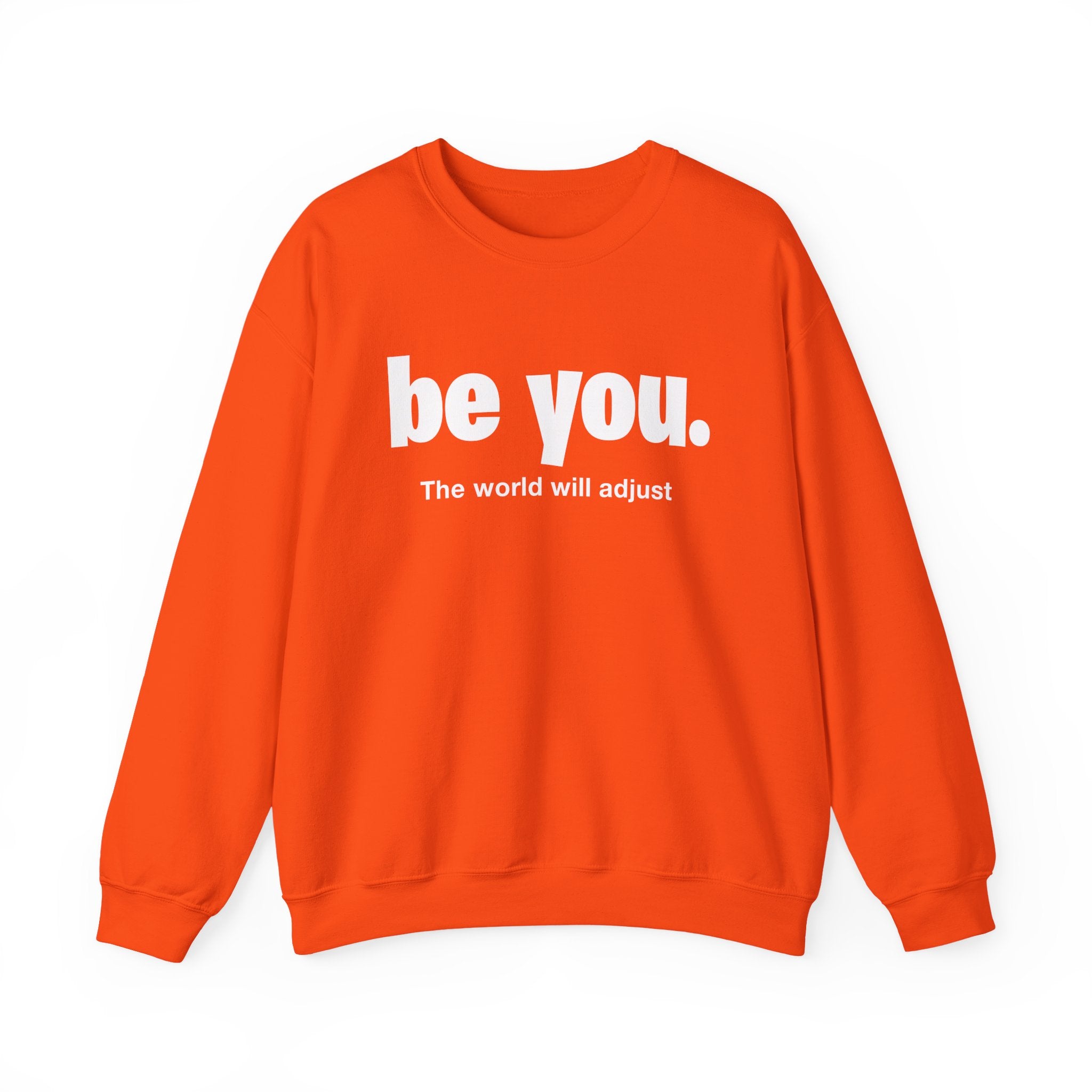 Be You. Unisex Heavy Blend Crewneck Sweatshirt, Inspirational Clothing, Motivational Gift, Cozy Fashion, Perfect for Self-Expression