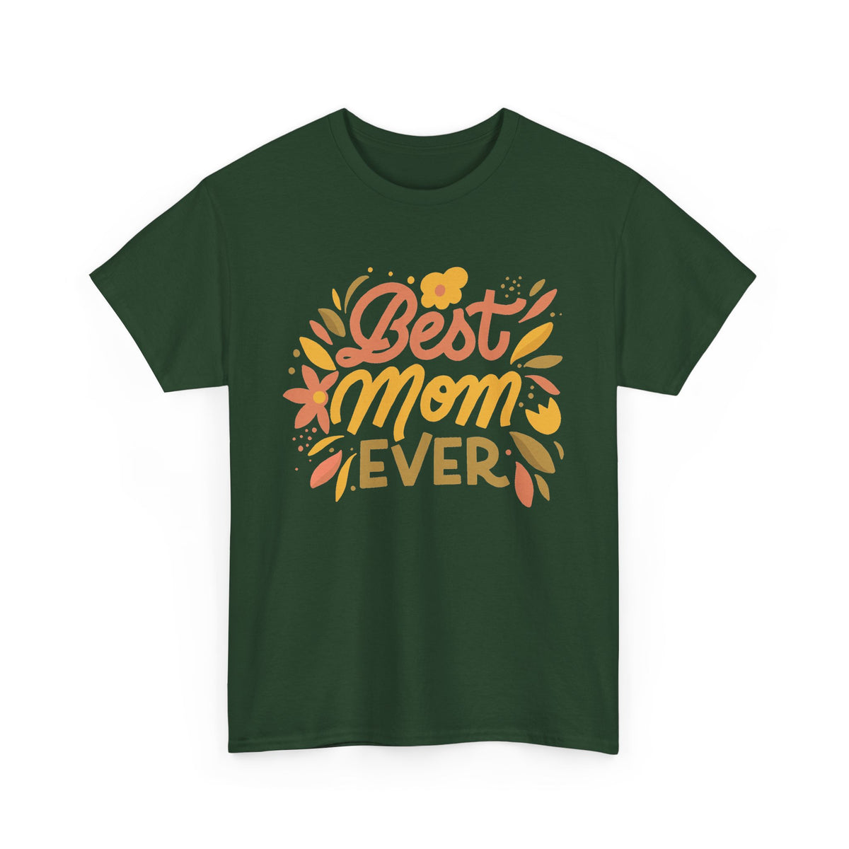 “Best Mom Ever” T-Shirt – Floral Mother’s Day Gift Graphic Tee